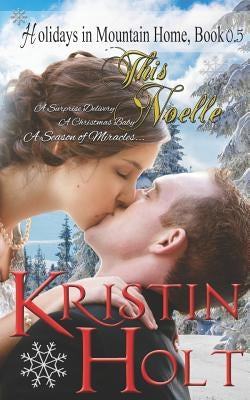 This Noelle by Holt, Kristin