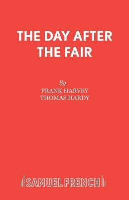 The Day After The Fair by Harvey, Frank