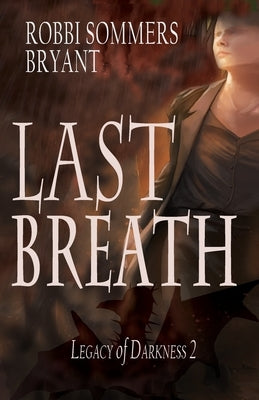 Last Breath by Bryant, Robbi Sommers