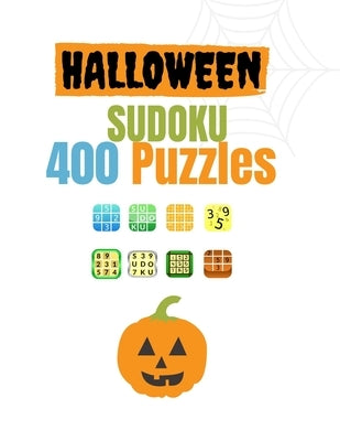 Halloween SUDOKU 400 Puzzles: Activity Book for Adults Young Men and Womens,154 Pages, 400 Sudoku Puzzles from, Nice Gift in Halloween day Size 8,5x by Edition, Alifaz