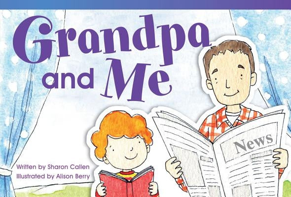 Grandpa and Me by Callen, Sharon