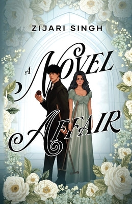 A Novel Affair by Singh, Zijari