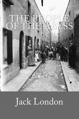 The People of the Abyss by London, Jack