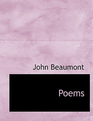 Poems by Beaumont, John