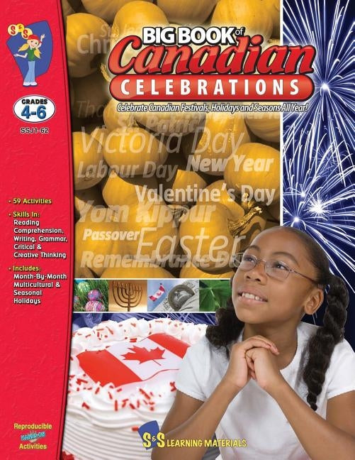 Big Book of Canadian Celebrations: Grades 4-6 by Solski, R.