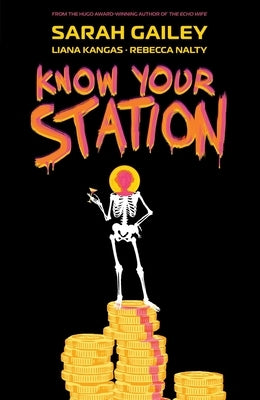 Know Your Station by Gailey, Sarah