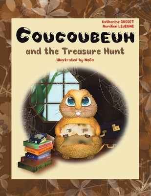 Coucoubeuh and the Treasure Hunt by Gosset, Catherine