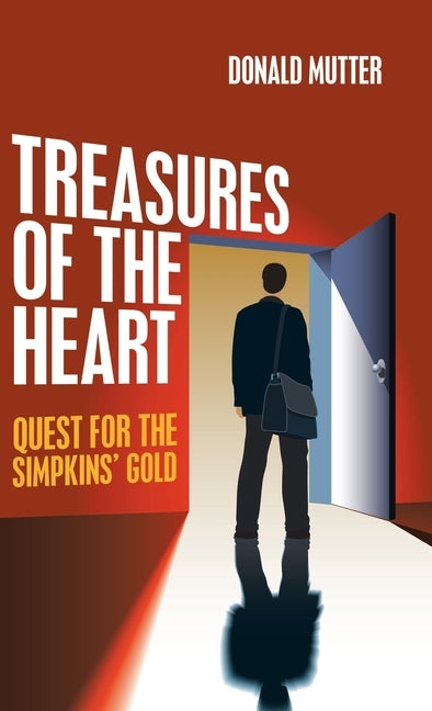 Treasures of the Heart: Quest for the Simpkins' Gold by Mutter, Donald