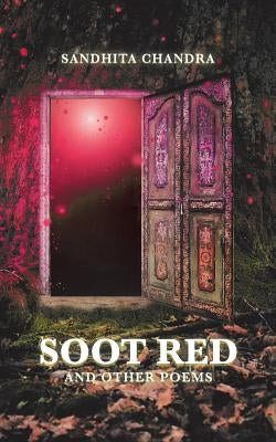 Soot Red: and Other Poems by Chandra, Sandhita