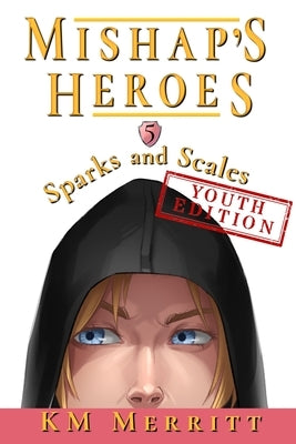 Sparks and Scales Youth Edition by Merritt, Km