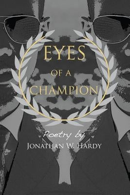 Eyes of a Champion by Hardy, Jonathan W.