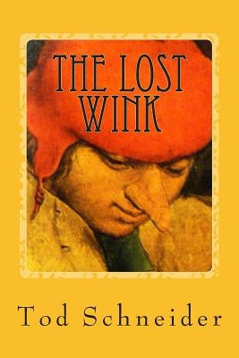 The Lost Wink by Schneider, Tod