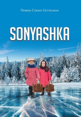 Sonyashka by Gittelman, Norma Cohen