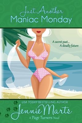 Just Another Maniac Monday by Marts, Jennie