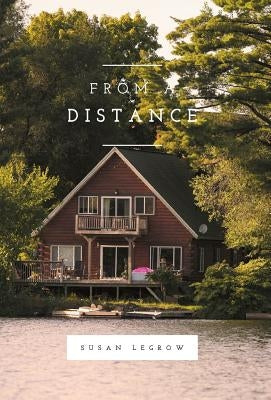 From a Distance by Legrow, Susan