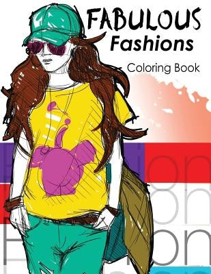 Fabulous Fashions coloring Book: New York Times Bestselling Artists' Adult Coloring Books by Risami Heida