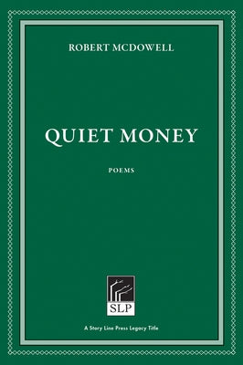 Quiet Money by McDowell, Robert