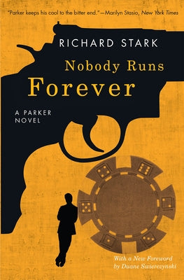 Nobody Runs Forever: A Parker Novel by Stark, Richard