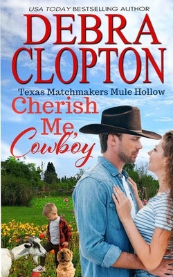 Cherish Me, Cowboy by Clopton, Debra