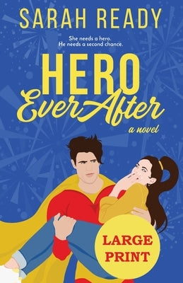 Hero Ever After by Ready, Sarah