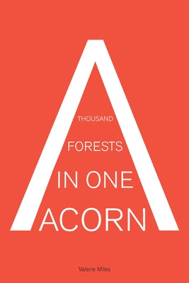 A Thousand Forests in One Acorn: An Anthology of Spanish-Language Fiction by Miles, Valerie