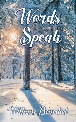 Words Speak by Benedict, William