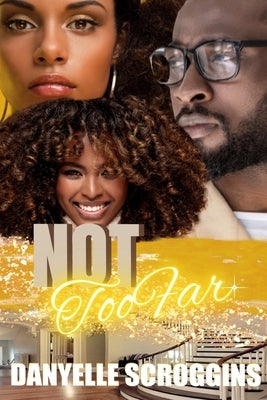 Not Too Far: Southern Hills MRS Book 1 by Scroggins, Danyelle