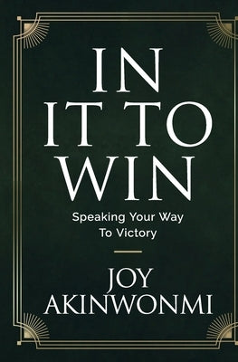 In it to win by Akinwonmi, Joy