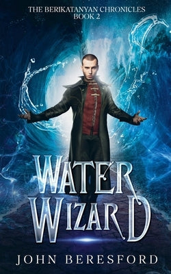 Water Wizard by Beresford, John