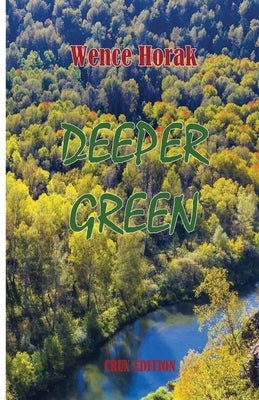 Deeper Green by Horak, Wence