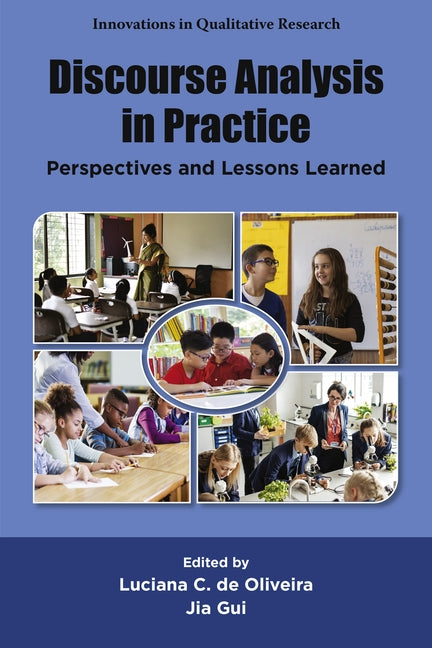 Discourse Analysis in Practice: Perspectives and Lessons Learned by de Oliveira, Luciana C.