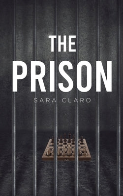 The Prison by Claro, Sara