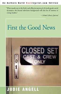 First the Good News by Angell, Judie