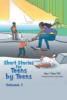 Short Stories for Teens by Teens by Peter, Mary T.