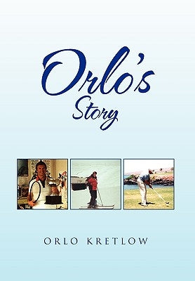Orlo's Story by Kretlow, Orlo