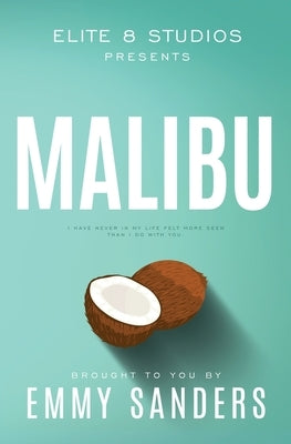 Malibu (Elite 8 Studios Book 2): Alternate Cover by Sanders, Emmy