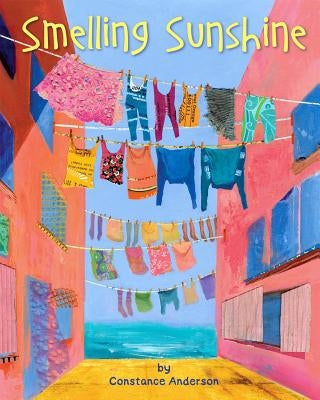 Smelling Sunshine by Anderson, Constance