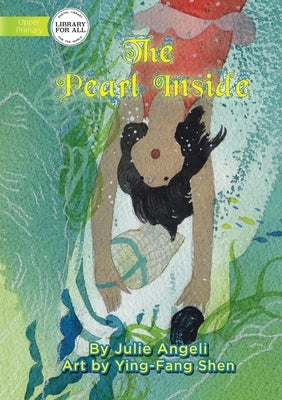The Pearl Inside by Angeli, Julie