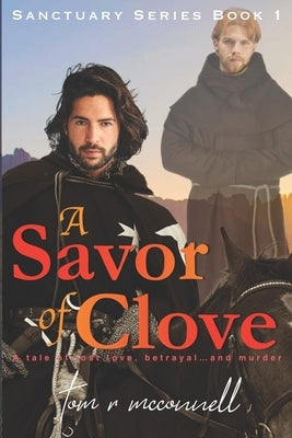 A Savor of Clove by McConnell, Tom R.
