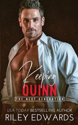Keeping Quinn by Edwards, Riley