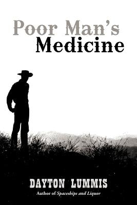 Poor Man's Medicine by Lummis, Dayton