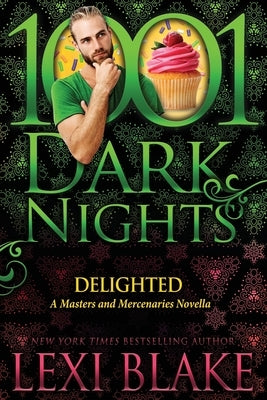 Delighted: A Masters and Mercenaries Novella by Blake, Lexi
