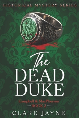 The Dead Duke (Campbell & MacPherson 2) by Jayne, Clare