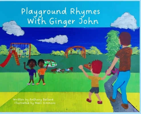 Playground Rhymes with Ginger John by Ballard, Anthony