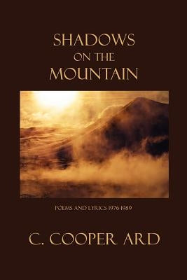 Shadows on the Mountain by Ard, C. Cooper