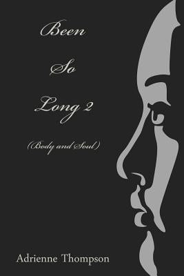 Been So Long 2 (Body And Soul) by Mooney, Alyndria