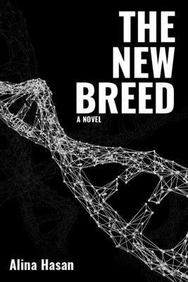 The New Breed by Hasan, Alina