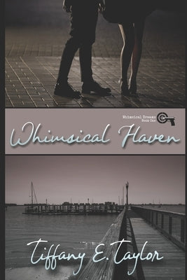 Whimsical Haven by Taylor, Tiffany E.