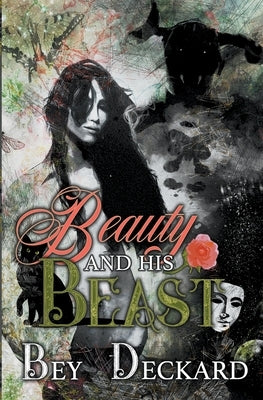Beauty and His Beast by Deckard, Bey