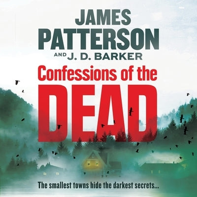 Confessions of the Dead by Patterson, James